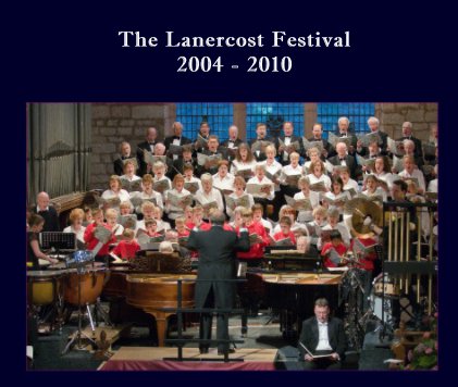The Lanercost Festival 2004 - 2010 book cover