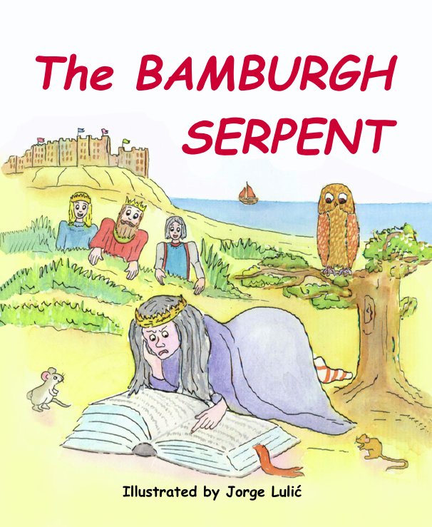 View 'The Bamburgh Serpent' by Illustrated by Jorge Lulić