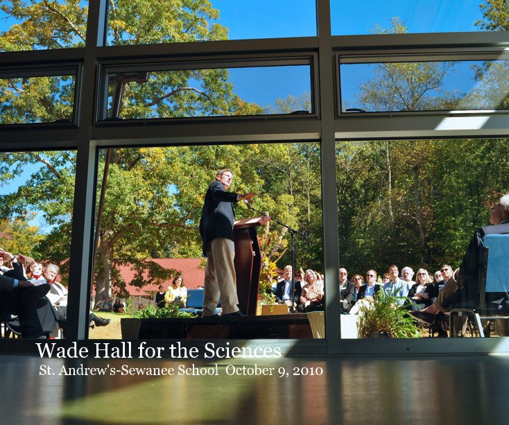 Wade Hall for the Sciences St. Andrew's-Sewanee School October 9, 2010 nach October 9, 2010 anzeigen