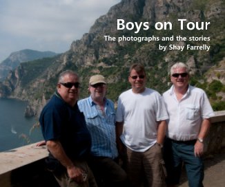 Boys on Tour The photographs and the stories by Shay Farrelly book cover
