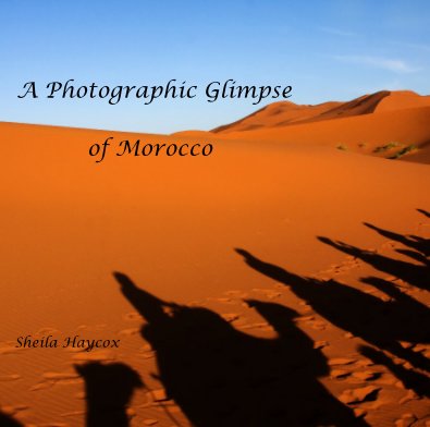 A Photographic Glimpse of Morocco book cover