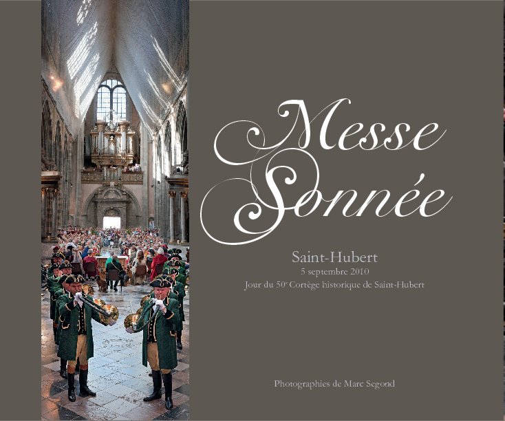View Messe Sonnée St-Hubert (luxe) by Marc Segond