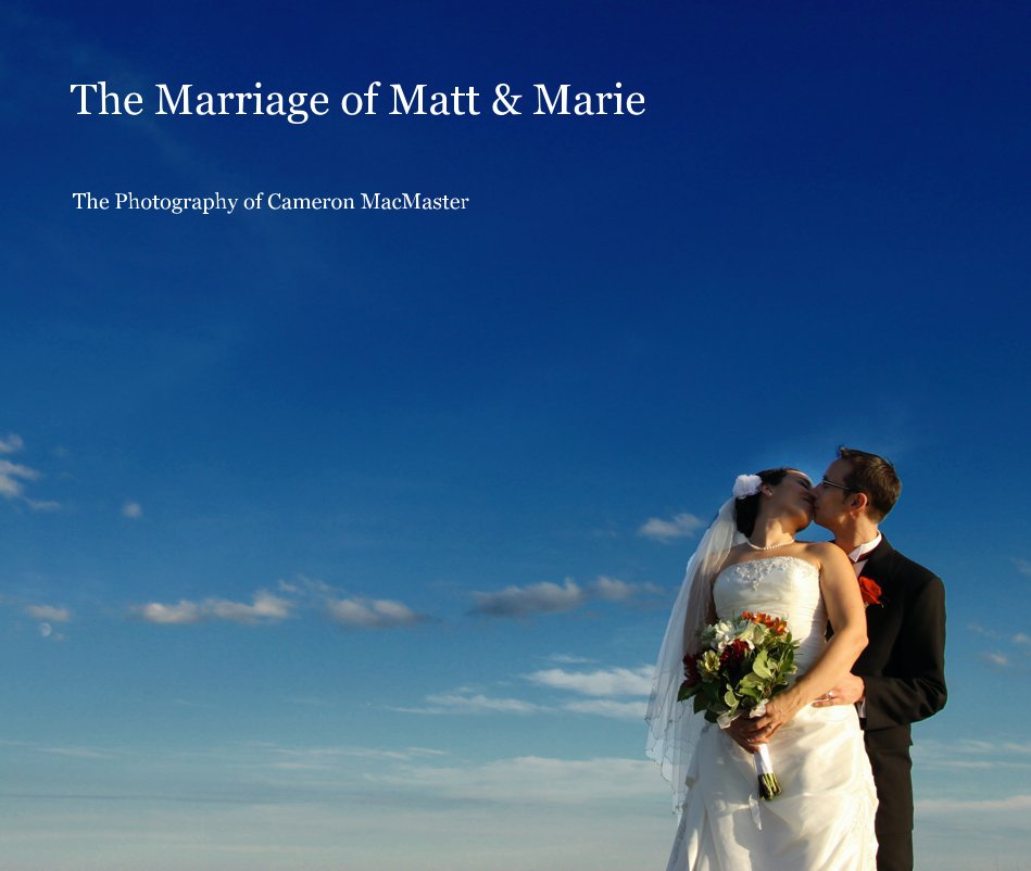 Bekijk The Marriage of Matt & Marie op Cameron MacMaster