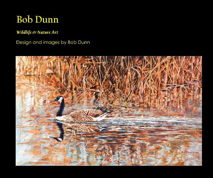View Bob Dunn by Design and images by Bob Dunn