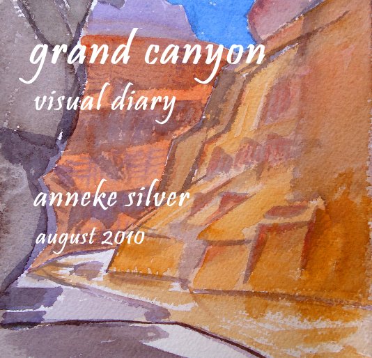 Ver grand canyon visual diary por anneke silver