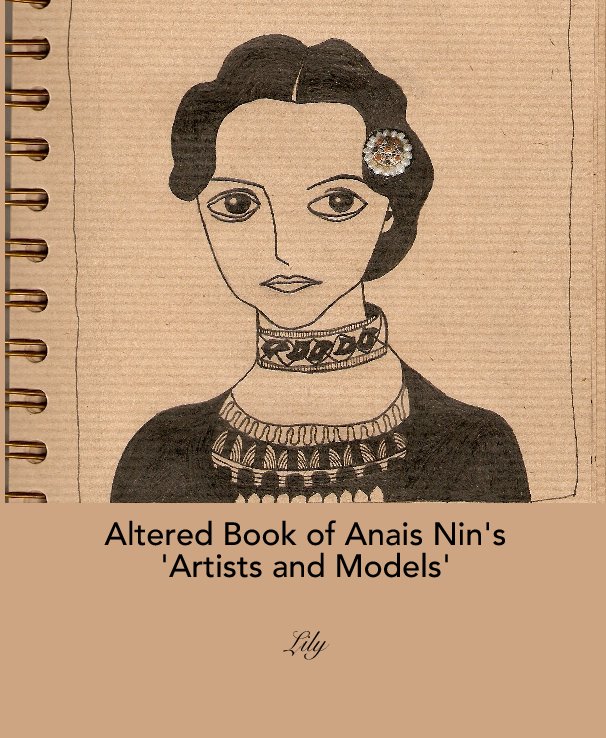Ver Altered Book of Anais Nin's 'Artists and Models' por Lily