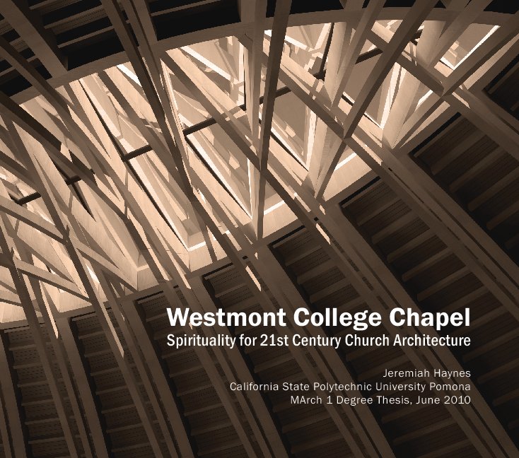 View Westmont College Chapel by Jeremiah Haynes