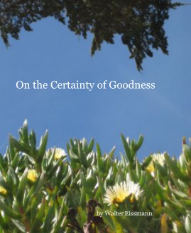 On the Certainty of Goodness book cover