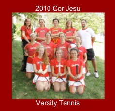 2010 Cor Jesu Varsity Tennis book cover