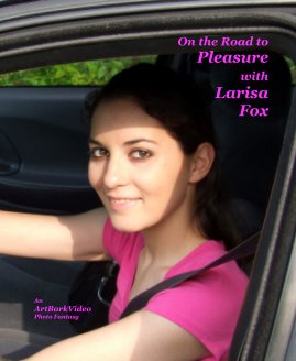 On the Road to Pleasure with Larisa Fox book cover