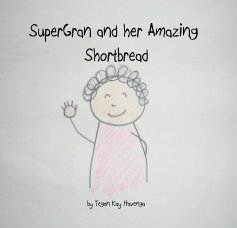 SuperGran and her Amazing Shortbread book cover