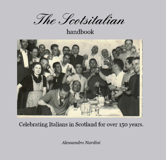 View The Scotsitalian handbook by Alessandro Nardini email: alenardini@hotmail.com