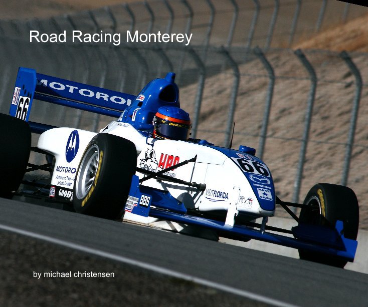 View Road Racing Monterey by michael christensen