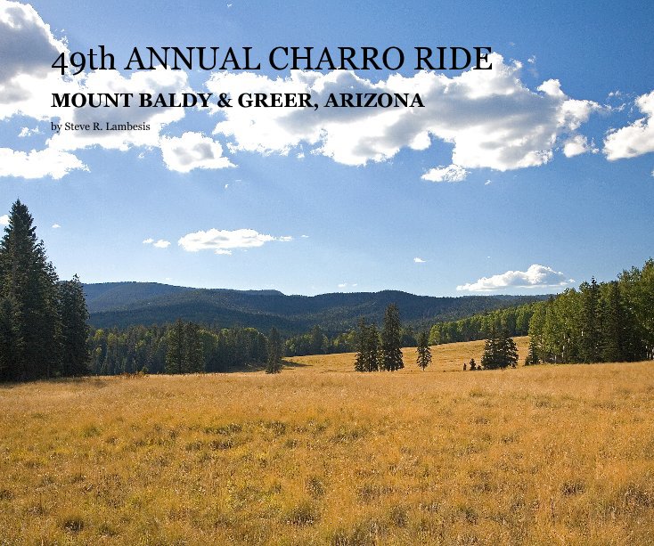 View 49th ANNUAL CHARRO RIDE by Steve R. Lambesis