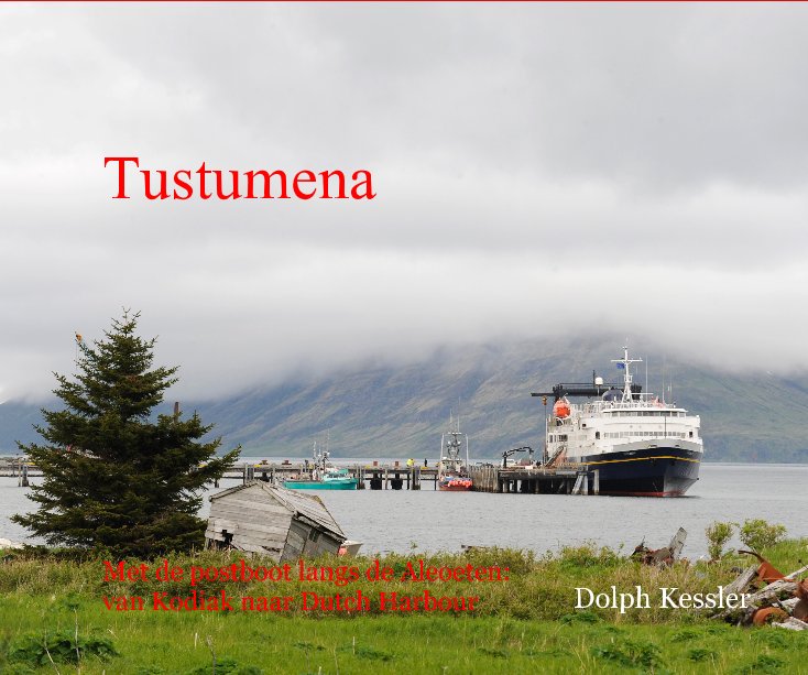 View Tustumena by Dolph Kessler