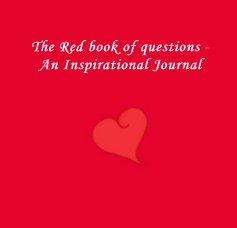 The Red book of questions - An Inspirational Journal book cover