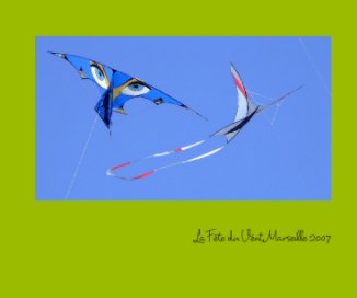 La Fête du Vent, Marseille 2007 book cover
