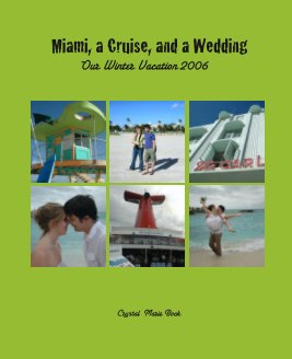 Miami, a Cruise, and a Wedding book cover