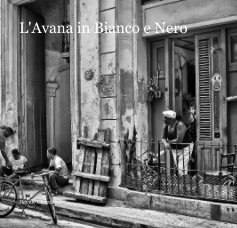 L'Avana in Bianco e Nero book cover