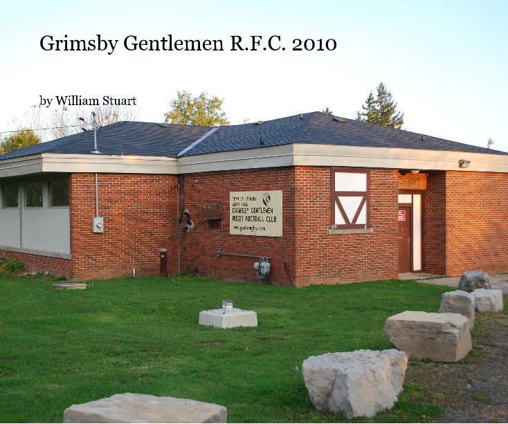 Ver Grimsby Gentlemen R.F.C. 2010 por William Stuart