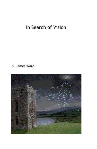 View In Search of Vision by S. James Ward