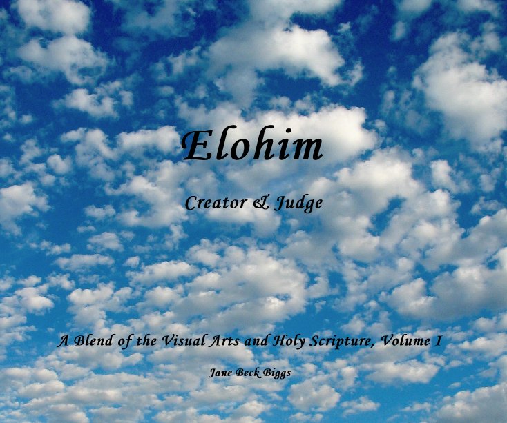 View Elohim Creator & Judge by Jane Beck Biggs