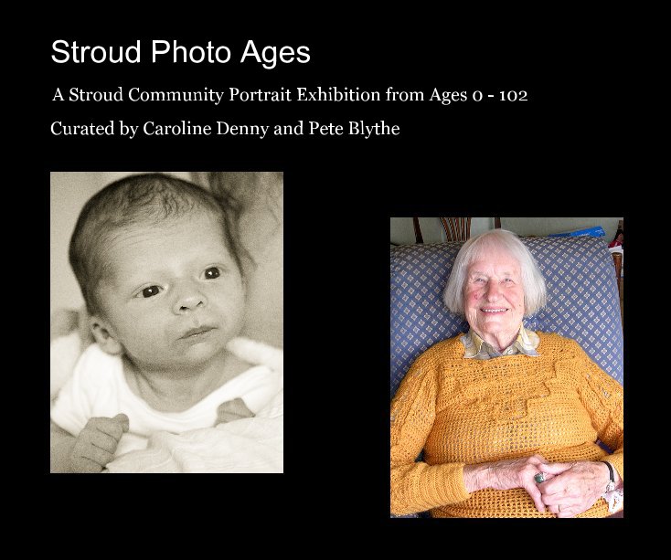 View Stroud Photo Ages by Curated by Caroline Denny and Pete Blythe