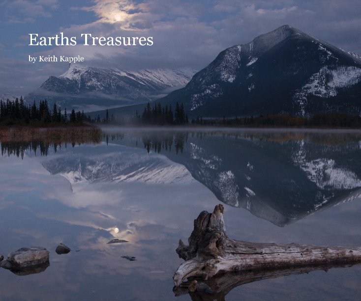 View Earths Treasures by Keith Kapple