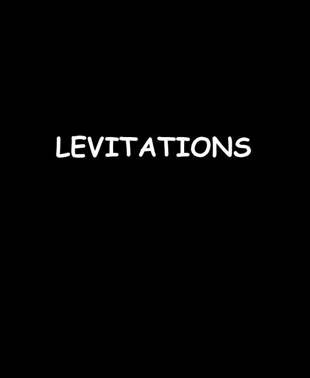 Ver LEVITATIONS por RonDubren