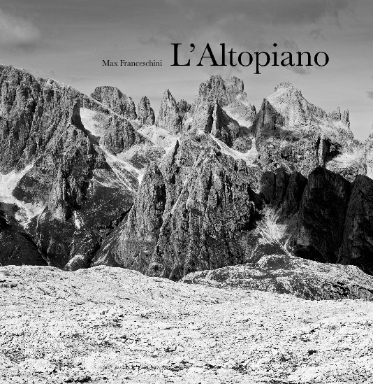 View L'Altopiano by Max Franceschini