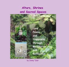 Altars, Shrines and Sacred Spaces book cover