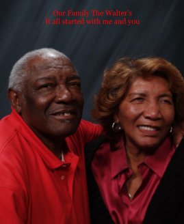 Our Family The Walter's It all started with me and you book cover