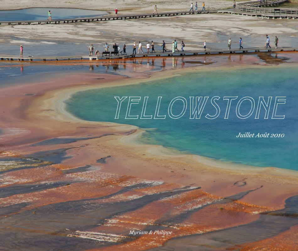 View YELLOWSTONE by Myriam & Philippe