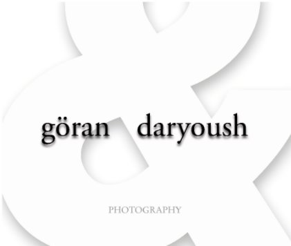 GÖRAN  & DARYOUSH SNAPSHOTS book cover