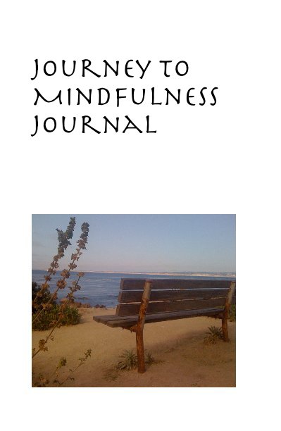 View Journey To Mindfulness Prompted Journal by Heather Shafer