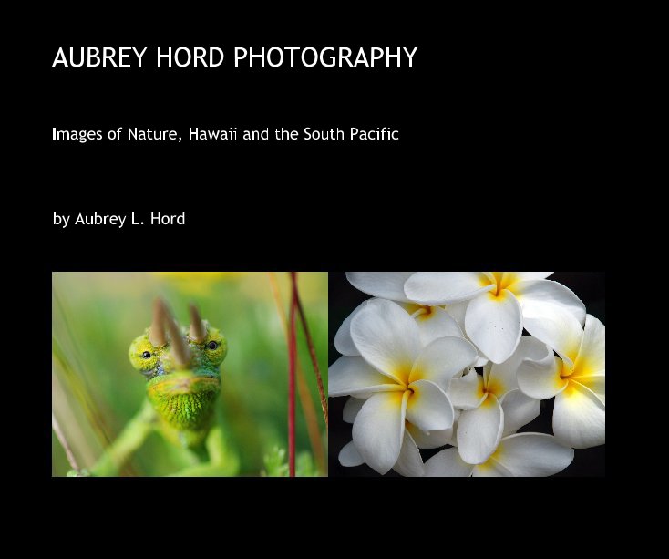 Ver AUBREY HORD PHOTOGRAPHY por Aubrey L. Hord
