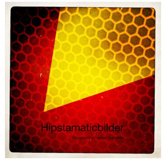 Visualizza Hipstamaticbilder di Fotografier av Johan Gunséus