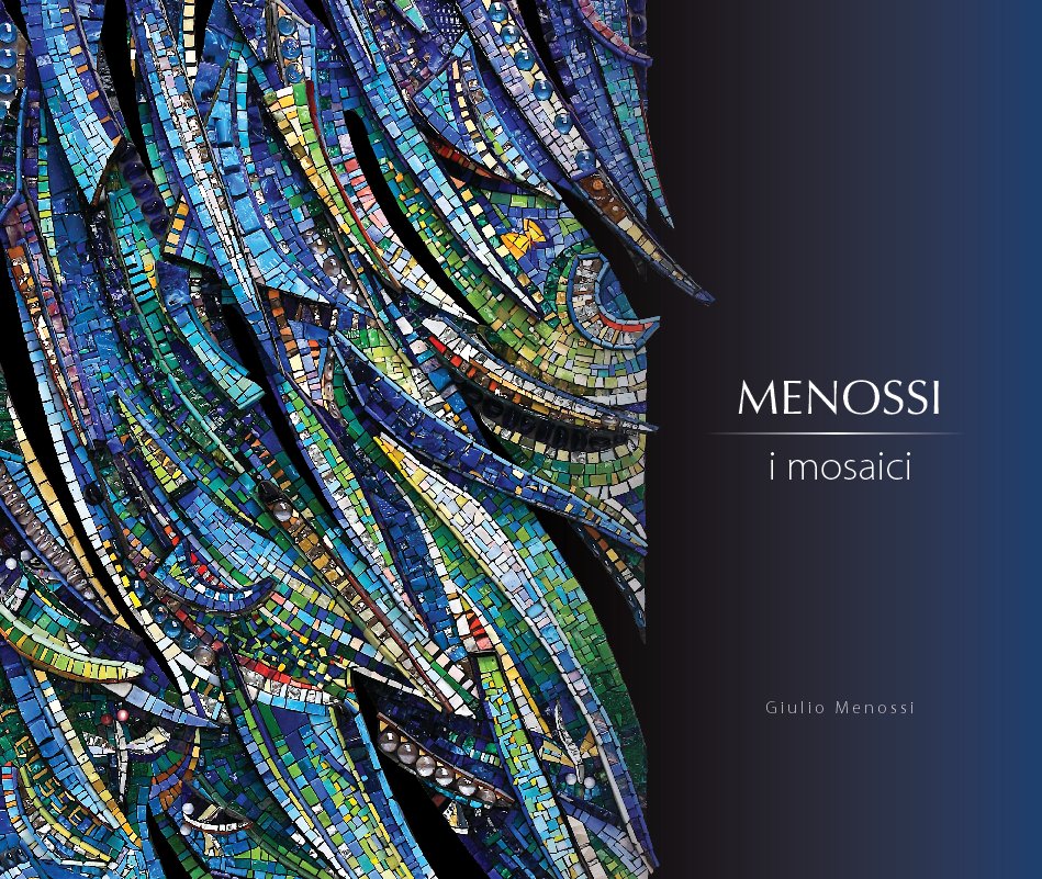 View MENOSSI: i mosaici by Giulio Menossi