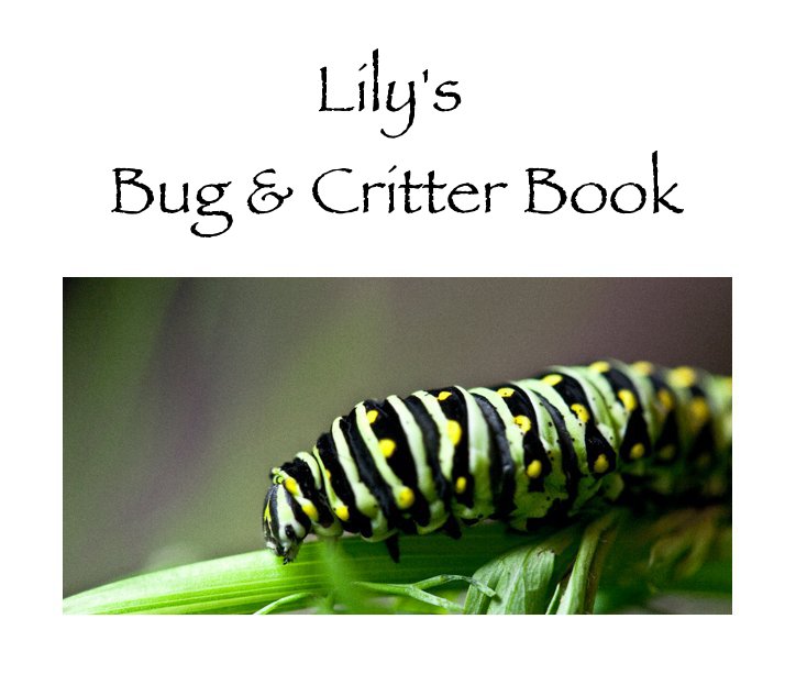 Lily's Bug & Critter Book nach kathrynph anzeigen