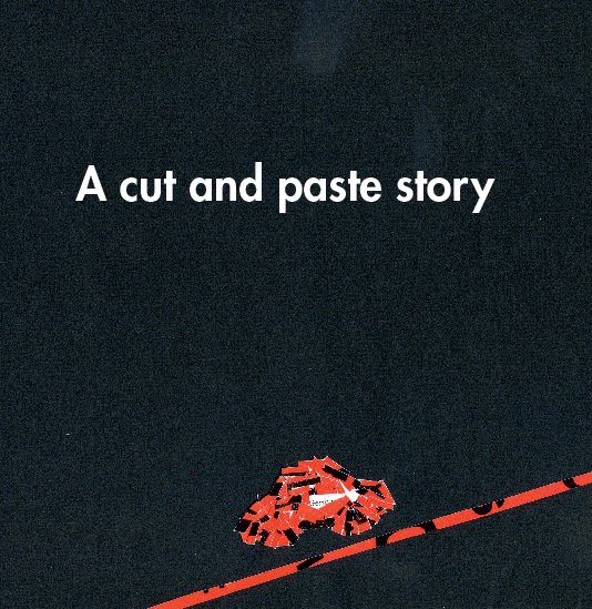 Ver A cut and paste story por Markus Wreland