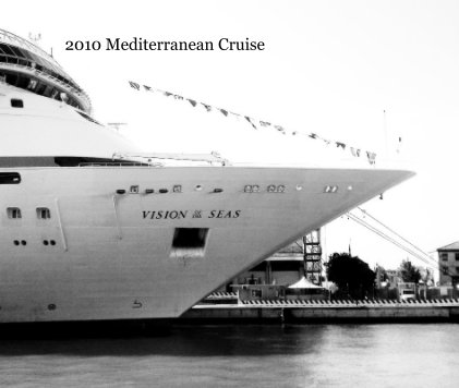 2010 Mediterranean Cruise book cover