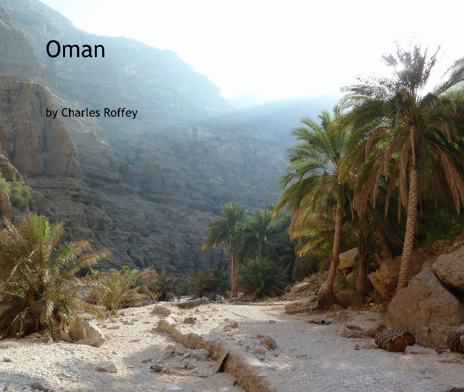 View Oman by Charles Roffey