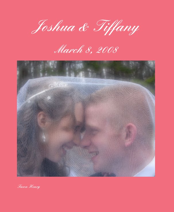 View Joshua & Tiffany Bradley by Fawn Henry
