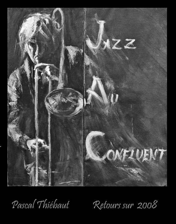 Ver Jazz Au Confluent 2008 por Pascal THIEBAUT