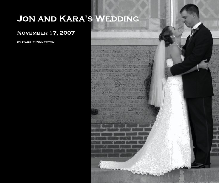 View Jon and Kara's Wedding by Carrie Pinkerton