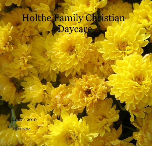 Ver Holthe Family Christian Daycare por Kelli Holthe