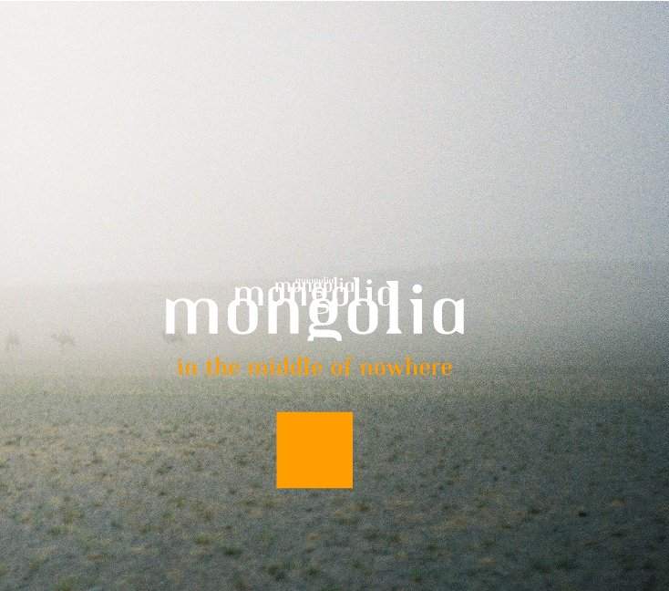 Ver Mongolia, in the middle of nowhere por Sébastien Bruneau