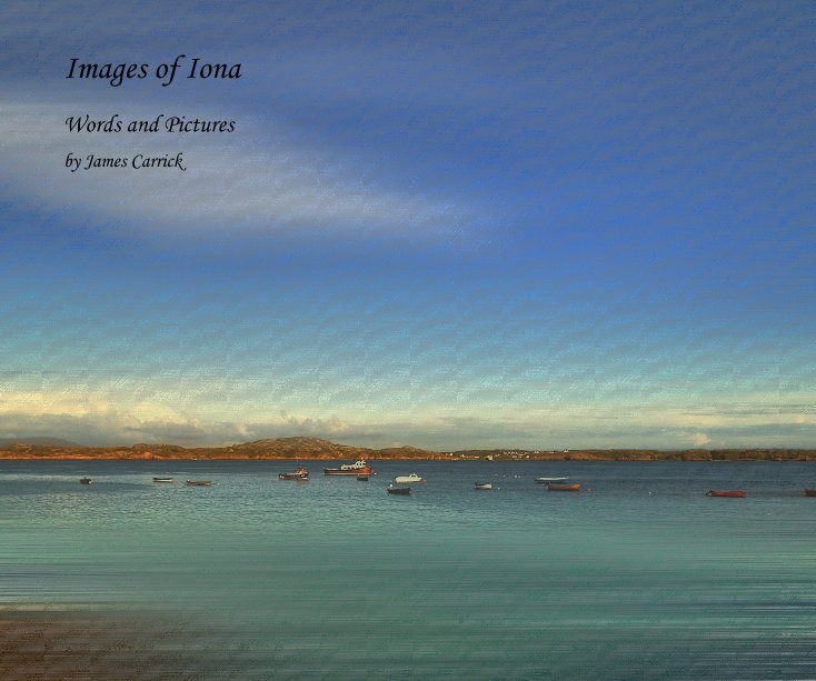View Images of Iona by James Carrick