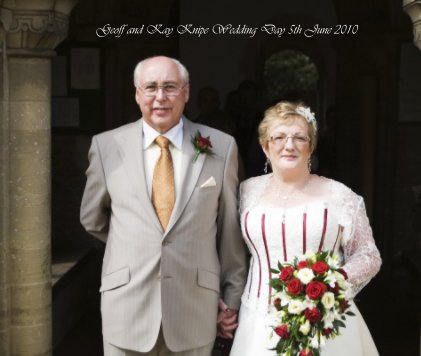 Geoff and Kay Knipe Wedding Day 5th June 2010 book cover
