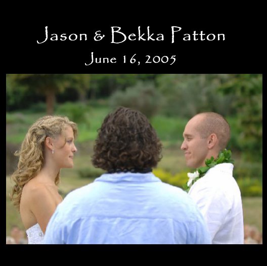 View Jason & Bekka Patton
June 16, 2005 by bgumby7